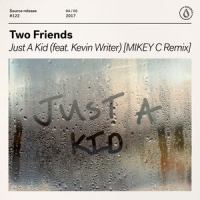 Just A Kid(feat. Kevin Writer)_Two Friends,Kevin Writer