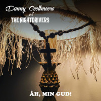 Åh, Min Gud!_Danny Cooltmoore,The Nightdrivers,Dan Henriksson,Peter Bergman