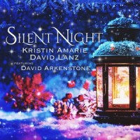 Silent Night (feat. David Arkenstone)_Kristin Amarie,David Lanz,David Arkenstone