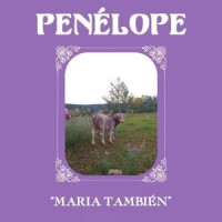 Maria También_Penelope