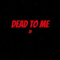 Dead To Me_JD