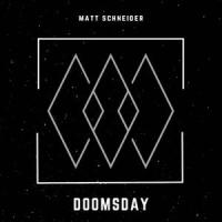 DOOMSDAY_Matt Schneider