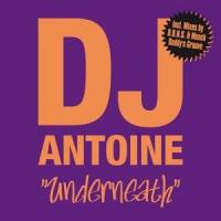 Underneath_DJ Antoine,A.Konrad,F. Antoniali