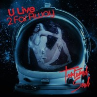 U Live 2 Far Away_Tortured Soul
