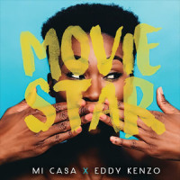 Movie Star_Mi Casa,Eddy Kenzo