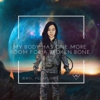 My Body Has One More Room for a Broken Bone_Jewel Villaflores