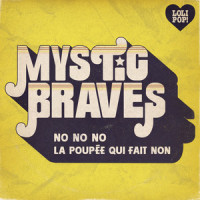 No No No(La poupée qui fait non)_Mystic Braves