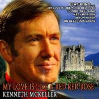 My Love She's but a Lassie Yet_Kenneth McKellar