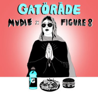 Gatorade(feat. Figure 8)_Mudie