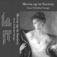 Movin Up In Society_Sean Nicholas Savage
