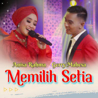 Memilih Setia_Gerry Mahesa,Anisa Rahma