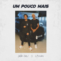 Um Pouco Mais_João Zoli,L7nnon