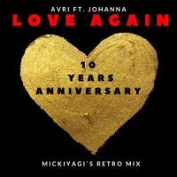 Love Again(feat. Johanna)_Avri,Mickiyagi,Johanna
