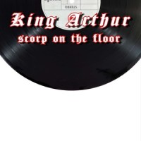 Scorp on The Floor_King Arthur