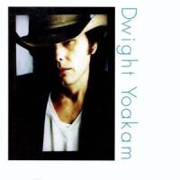 Here Comes The Night_Dwight Yoakam
