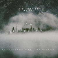 No Quiero Más(feat. Javier Reyes)_Nestor Campos,Javier Reyes