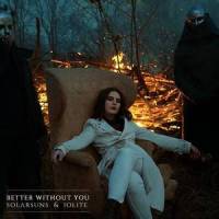 Better Without You_Iolite,SOLARSUNS