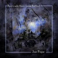 Barricade(feat. Luna Keller)_Joe Pope,Luna Keller