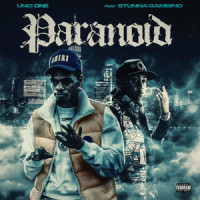 PARANOID_Uno One,Stunna Gambino