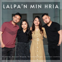 Lalpa'n Min Hria_Hlimhlimi,Maruati Hnamte,Zorema Khiangte,Jonathan Lianhna
