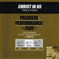 Christ In Us (House Of Worship Album Version)_Twila Paris