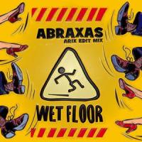 Wet Floor_Abraxas