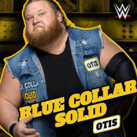 WWE: Blue Collar Solid (Otis)_WWE,def rebel