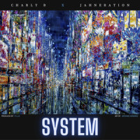 System_Charly B,Jahneration