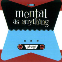 Too Many Times_Mental As Anything