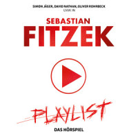 Playlist - Das Hörspiel_Sebastian Fitzek,Tim Bendzko