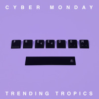 Cyber Monday_Trending Tropics,Vetusta Morla