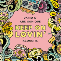 Keep On Lovin_Dario G,Sonique