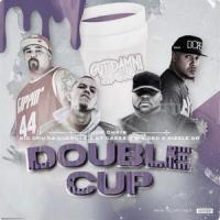DOUBLE CUP (feat. GT Garza, Big Chu Da Guerilla, Rizzle OD & Big Ced)_Joe Chris,GT Garza,Big Chu Da Guerilla,Rizzle OD,Big Ced