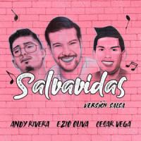Salvavidas_Ezio Oliva,Andy Rivera,César Véga