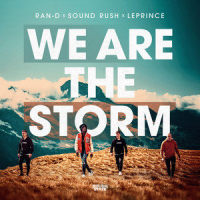 We Are The Storm_Ran-D,Sound Rush,Le Prince