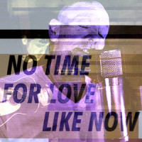 No Time For Love Like Now_Michael Stipe,Big Red Machine
