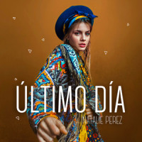Último Día_Natalie Perez