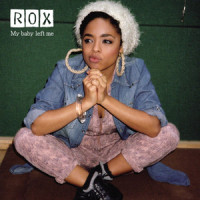 My Baby Left Me_Rox