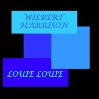 Louie Louie_Berry,Wilbert Harrison