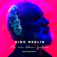 Smijehom strah pokrijem (MMXX/MMXXI)_Dino Merlin