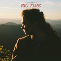 Big Time_Angel Olsen