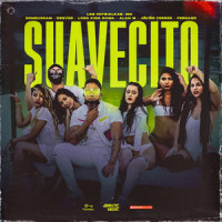 Suavecito_Romeu Gram,Lobo King Dowa,Javier Ferrer,Alan M,Fernand