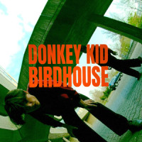 Birdhouse_Donkey Kid