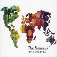 No Goodbyes_The Subways