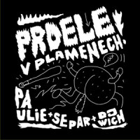 Prdele V Plamenech(feat. Separ)_Paulie Garand,Separ