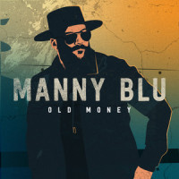 Old Money_Manny Blu
