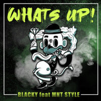 Whats Up_Mnt Style,BlackY