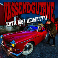 Køyr mej heimatt_Vassendgutane
