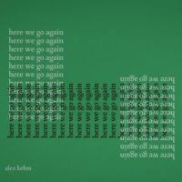 here we go again_Alex Kehm