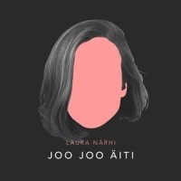 Joo joo äiti_Laura Narhi